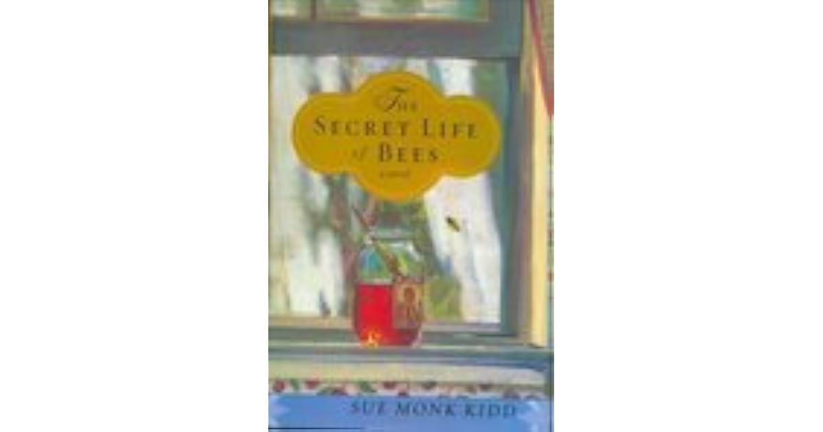 The Secret Life of Bees by Sue Monk Kidd