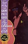 The Grove Press Guide to the Blues on CD