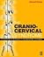Cranio-Cervical Syndrome: Mechanisms, Assessment and Treatment