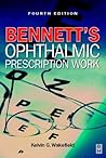 Bennett's Ophthalmic Prescription Work