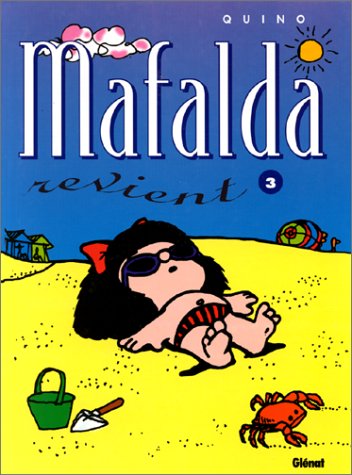 Mafalda revient ! (Mafalda, tome 3)
