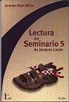 Lectura del Seminario 5 de Jacques Lacan (Spanish Edition) Lectura del Seminario 5 de Jacques Lacan (Spanish Edition)