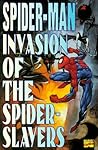 Spider-Man Invasion of the Spider-Slayers
