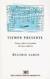Tiempo presente: Notas sobre el cambio de una cultura (Paperback)