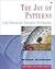 The Joy of Patterns: Using Patterns for Enterprise Development
