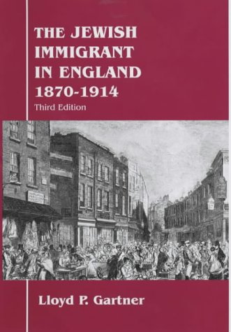 The Jewish Immigrant in England 1870-1914 (Hardcover)