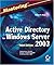 Mastering Active Directory for Windows Server 2003