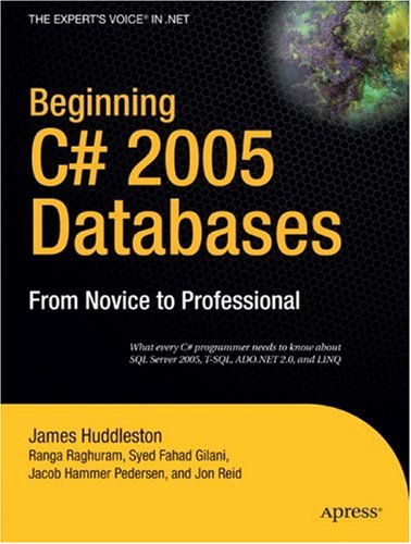 Beginning C# 2005 Databases: From Novice to Professional (Paperback)