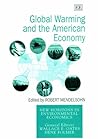 Global Warming and the American Economy: A Regional Assessment of Climate Change Impacts (New Horizons in Environmental Economics series)