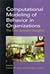 Computational Modeling of Behavior in Organizations: The Third Scientific Discipline