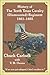 History of the Tenth Texas Cavalry Dismounted Regiment, 1861-1865: "If We Ever Got Whipped, I Don't Recollect It"