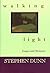 Walking Light: Essays & Mem...