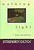 Walking Light: Essays & Memoirs