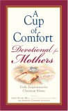 Cup Of Comfort Devotional For Mothers Cup Of Comfort Devotional For Mothers