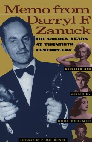 Memo from Darryl F. Zanuck: The Golden Years at Twentieth Century Fox (Paperback)