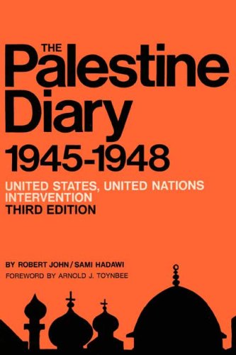 The Palestine Diary: British, American And United Nations Intervention 1945-1948 (Hardcover)