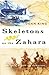 Skeletons on the Zahara by Dean King Skeletons on the Zahara by Dean King