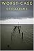Worst-Case Scenarios by Cass R. Sunstein