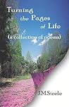 Turning the Pages of Life: A Collection of Poems