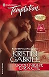 Good Night, Gracie (Harlequin Temptation, #1026) Good Night, Gracie (Harlequin Temptation, #1026)
