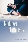Rubber Houses