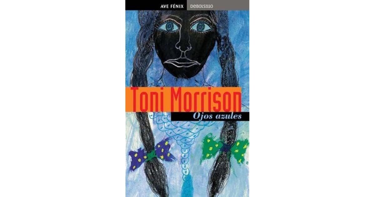 Ojos azules by Toni Morrison