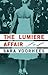 The Lumiere Affair: A Novel...
