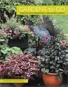 Gardens to Go: Creating and Designing a Container Garden