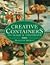 Creative Containers to Make and Decorate: To Make and Decorate : Over 40 Stunning Containers for Both Inside and Outside Your Home