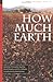 How Much Earth: The Fresno ...