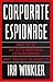 Corporate Espionage by Ira Winkler
