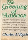 The Greening of America by Charles A. Reich