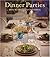 Dinner Parties: Simple Reci...