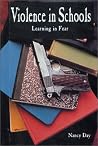 Violence in Schools: Learning in Fear Violence in Schools: Learning in Fear