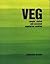Veg: Simple, Stylish and Seasonal Vegetarian Cooking