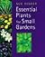 Essential Plants for Small ...