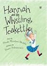Hannah and the Whistling Teakettle