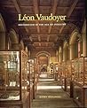 Leon Vaudoyer: Historicism in the Age of Industry