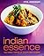 Indian Essence by Atul Kochhar