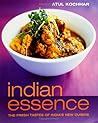 Indian Essence: The Fresh Taste of India's New Cuisine