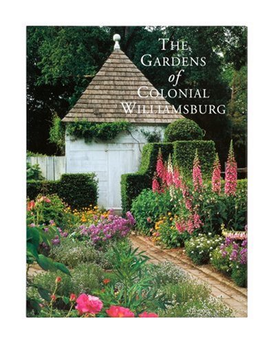 The Gardens of Colonial Williamsburg (Hardcover)