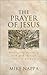 The Prayer of Jesus: Developing Intimacy with God Through Christ's Example