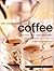 Complete Guide to Coffee: T...