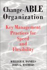 Change-ABLE Organization: Key Management Practices for Speed and Flexibility