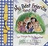 My Best Friends and Me My Best Friends and Me