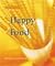 Happy Food: Get Happy With Scrumptious, Mood-Enhancing Recipes (Power Food)