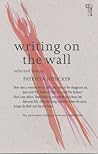 Writing on the Wall: Selected Essays