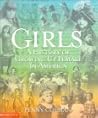 Girls: A History ...