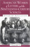 American Women of Letters and the Nineteenth-Century Sciences: Styles of Affiliation (Paperback)