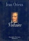 Voltaire by Jean Orieux